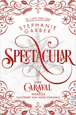 [Caraval 3.5] • Spectacular